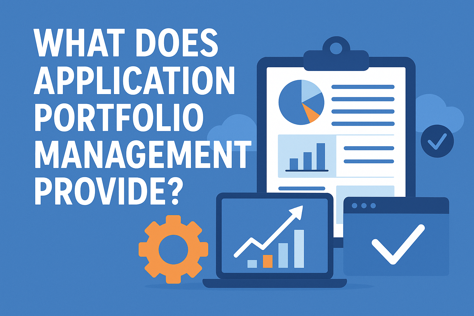 What Does Application Portfolio Management Provide – A Complete Guide for Modern Enterprises