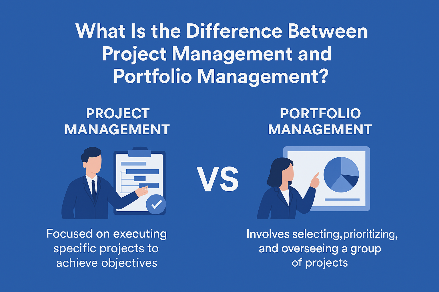 What Is the Difference Between Project Management and Portfolio Management – A Complete Guide